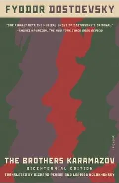 The Brothers Karamazov (Bicentennial Edition): A Novel in Four Parts with Epilogue - Fyodor Dostoevsky
