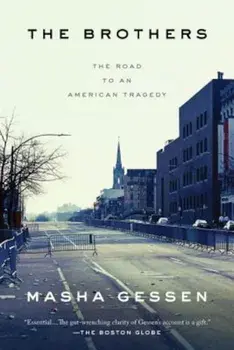 The Brothers: The Road to an American Tragedy, Paperback/Masha Gessen