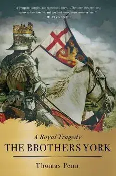 The Brothers York: A Royal Tragedy, Paperback/Thomas Penn