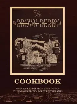The Brown Derby Cookbook, Hardcover/M. Elizabeth Byrd