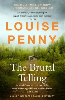 The Brutal Telling. (A Chief Inspector Gamache Mystery Book 5), Paperback/Louise Penny