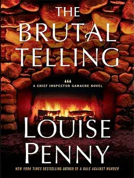 The Brutal Telling, Hardcover/Louise Penny