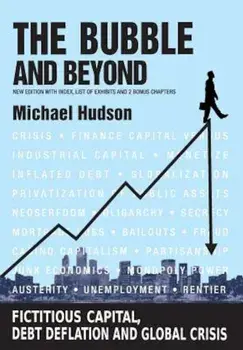 The Bubble and Beyond, Paperback/Michael Hudson