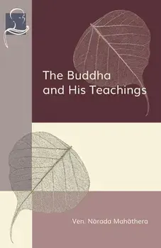 The Buddha and His Teachings, Paperback/Narada Mahathera