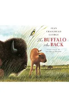 The Buffalo Are Back - Jean Craighead George