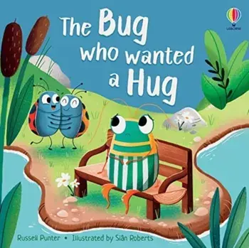 The Bug who Wanted a Hug, Paperback/Russell Punter