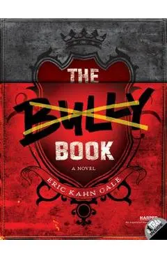 The Bully Book - Eric Kahn Gale