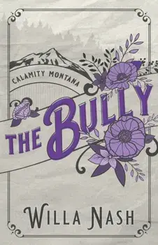 The Bully, Paperback/Willa Nash