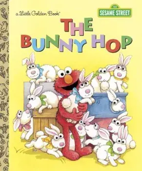 The Bunny Hop (Sesame Street), Hardcover/Sarah Albee