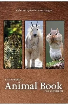 The Burgess Animal Book with new color images - Thornton Burgess