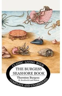 The Burgess Seashore Book for Children - b&w - Thornton S. Burgess
