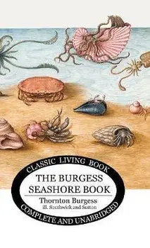 The Burgess Seashore Book for Children in color, Hardcover/Thornton S. Burgess
