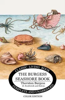 The Burgess Seashore Book for Children in color, Paperback/Thornton S. Burgess