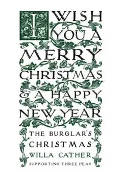 The Burglar's Christmas, Paperback/Willa Cather