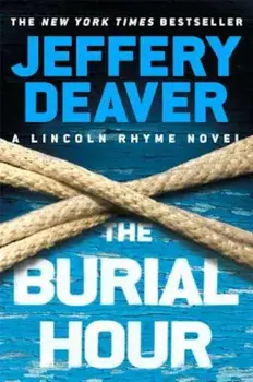 The Burial Hour, Hardcover/Jeffery Deaver
