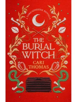 The Burial Witch. A Threadneedle Novella, Hardback/Cari Thomas
