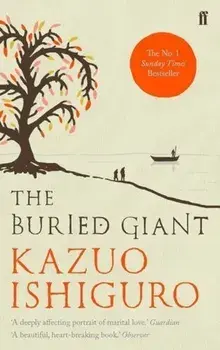 The Buried Giant/Kazuo Ishiguro