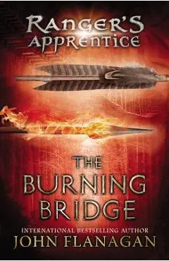 The Burning Bridge - John Flanagan