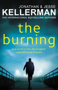 The Burning, Hardback/Jonathan Kellerman