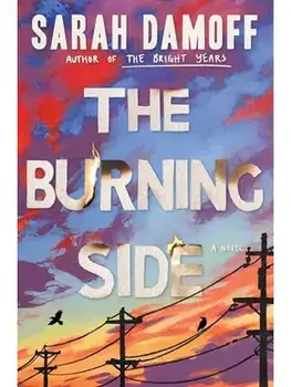 The Burning Side, Hardcover/Sarah Damoff