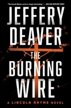 The Burning Wire, Paperback/Jeffery Deaver