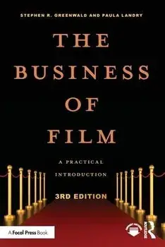 The Business of Film. A Practical Introduction, 3 ed, Paperback/Paula Landry