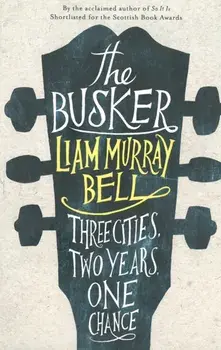 The Busker, Paperback/Liam Murray Bell