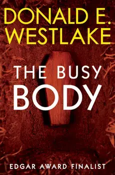 The Busy Body, Paperback/Donald E. Westlake