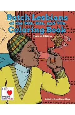 The Butch Lesbians of the '50s, '60s, and '70s Coloring Book - Jon Macy