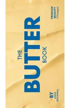 The Butter Book - Anna Stockwell