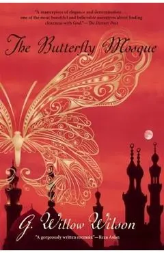 The Butterfly Mosque - G. Willow Wilson