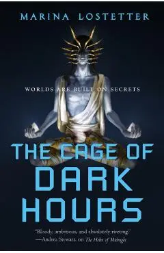 The Cage of Dark Hours - Marina Lostetter