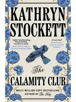The Calamity Club, Paperback/Kathryn Stockett
