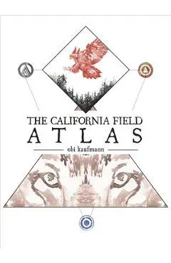 The California Field Atlas - Obi Kaufmann