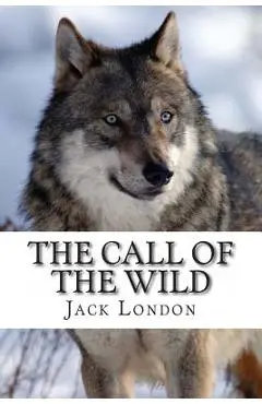 The Call of the Wild - Jack London
