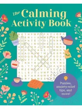 The Calming Activity Book. Puzzles, Anxiety Relief Tips, and More!, Paperback/Emma Van Hinsbergh