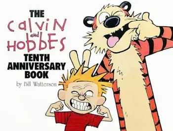 The Calvin and Hobbes Tenth Anniversary Book, Paperback/Bill Watterson