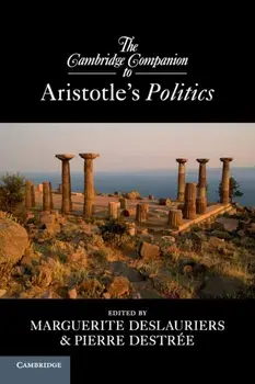 The Cambridge Companion to Aristotle's Politics, Paperback/***