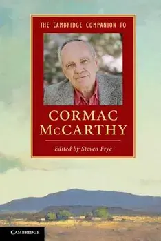 The Cambridge Companion to Cormac McCarthy, Paperback/Steven Frye