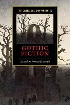 The Cambridge Companion to Gothic Fiction, Paperback/Jerrold E. Hogle