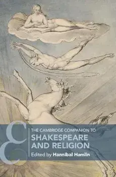 The Cambridge Companion to Shakespeare and Religion, Paperback/Hannibal Hamlin