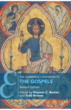 The Cambridge Companion to the Gospels - Stephen C. Barton
