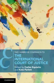 The Cambridge Companion to the International Court of Justice, Paperback/Kate (Twenty Essex, London) Parlett