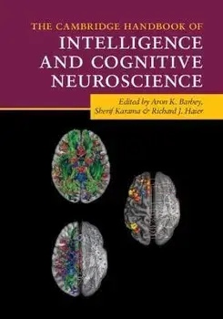 The Cambridge Handbook of Intelligence and Cognitive Neuroscience, Paperback/***