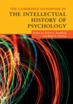 The Cambridge Handbook of the Intellectual History of Psychology, Paperback/Robert J. Sternberg