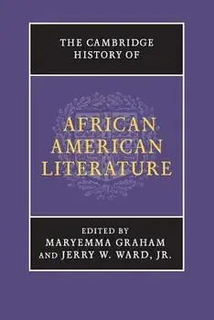 The Cambridge History of African American Literature, Paperback/Maryemma Graham