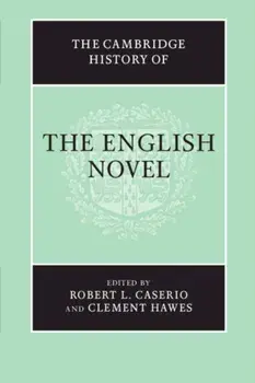 The Cambridge History of the English Novel, Paperback/Robert L. Caserio