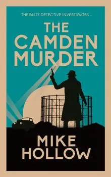The Camden Murder. The gripping wartime murder mystery, Paperback/***