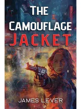 The Camouflage Jacket, Paperback/James Lever