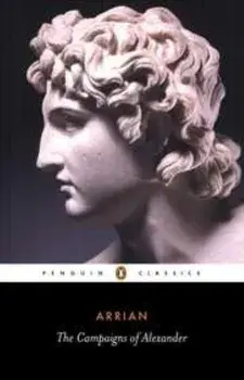 The Campaigns of Alexander, Paperback/Arrian